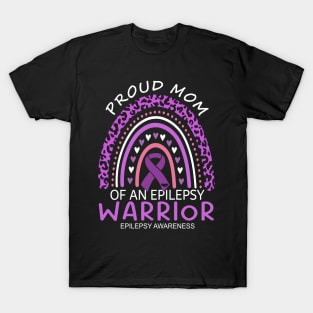 Proud Mom Of An Epilepsy Warrior, Epilepsy awareness month, Epilepsy awareness day T-Shirt